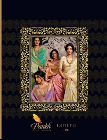 Tantra Vol 1 By Pankh Silk Wedding Saree Collection